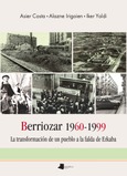Portada de: Berriozar 1960-1999. La transformación de un pueblo a la falda de Ezkaba