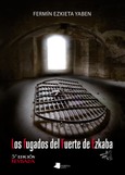 Portada de: Los fugados del Fuerte de Ezkaba