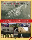 La fuga de San Cristóbal 1938