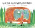 Begi bat galdu zuen elefantea
