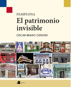 Pamplona. El patrimonio invisible